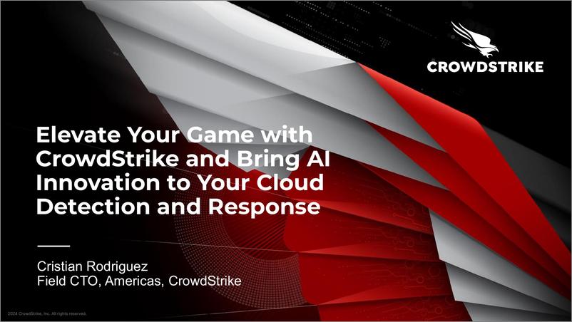 《CROWDSTRIKE：2024通过CrowdStrike提升你的游戏，为你的云检测和响应带来人工智能创新（英文版）》 - 第1页预览图