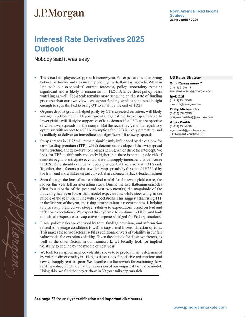 《JPMorgan Econ  FI-Interest Rate Derivatives 2025 Outlook Nobody said it was ea...-111823385》 - 第1页预览图