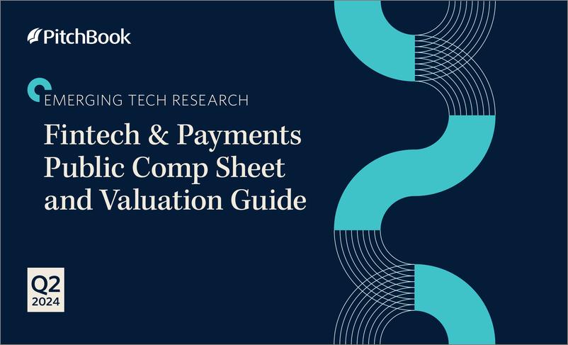 《PitchBook-2024年二季度金融科技与支付公开报表和估值指南（英）-2024-10页》 - 第1页预览图