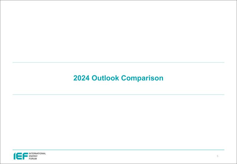 《IEF-石油市场5月报的比较分析（英）-2024.5-24页》 - 第5页预览图