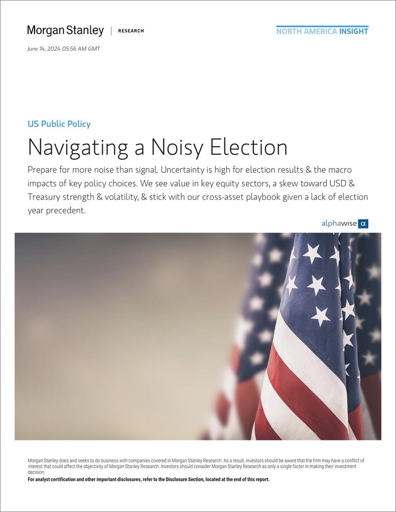 《Morgan Stanley Fixed-US Public Policy Navigating a Noisy Election-108697207》 - 第1页预览图