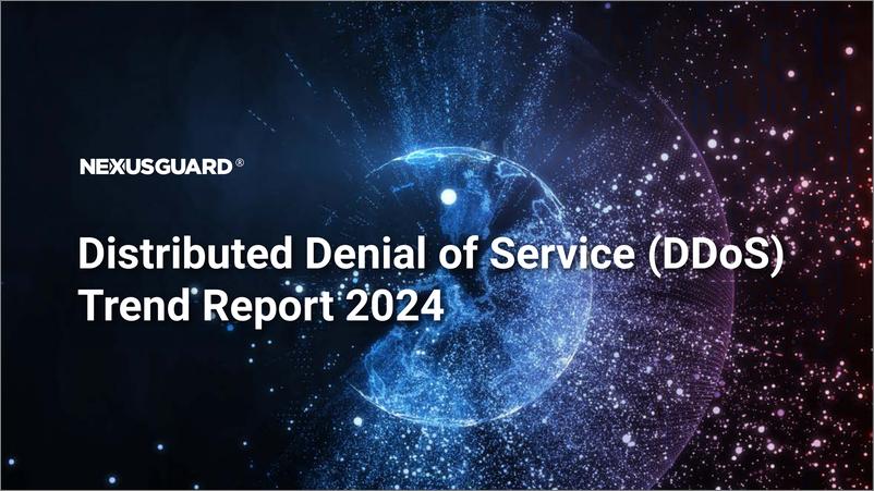 《NexusGuard：DDoS Trend Report 2024》 - 第1页预览图