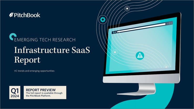 《PitchBook-2024年一季度基础设施SaaS报告（英）-2024-11页》 - 第1页预览图