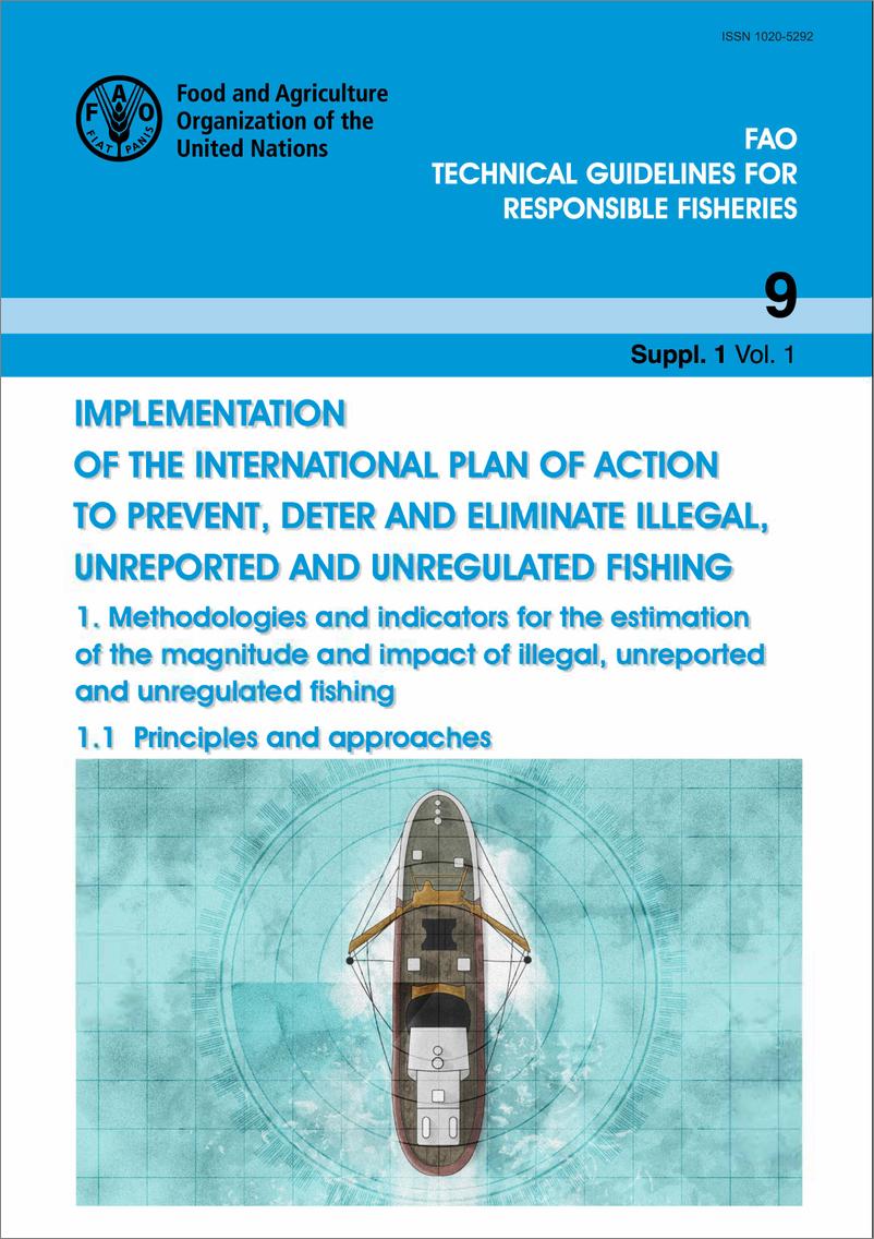 《实施阻止、预防和消除非法、不报告和不管制捕鱼的国际行动计划 — 1. 预计非法、不报告和不管制捕鱼的规模和影响的方法和指标：1.1 原则与方法》英-64页》 - 第1页预览图