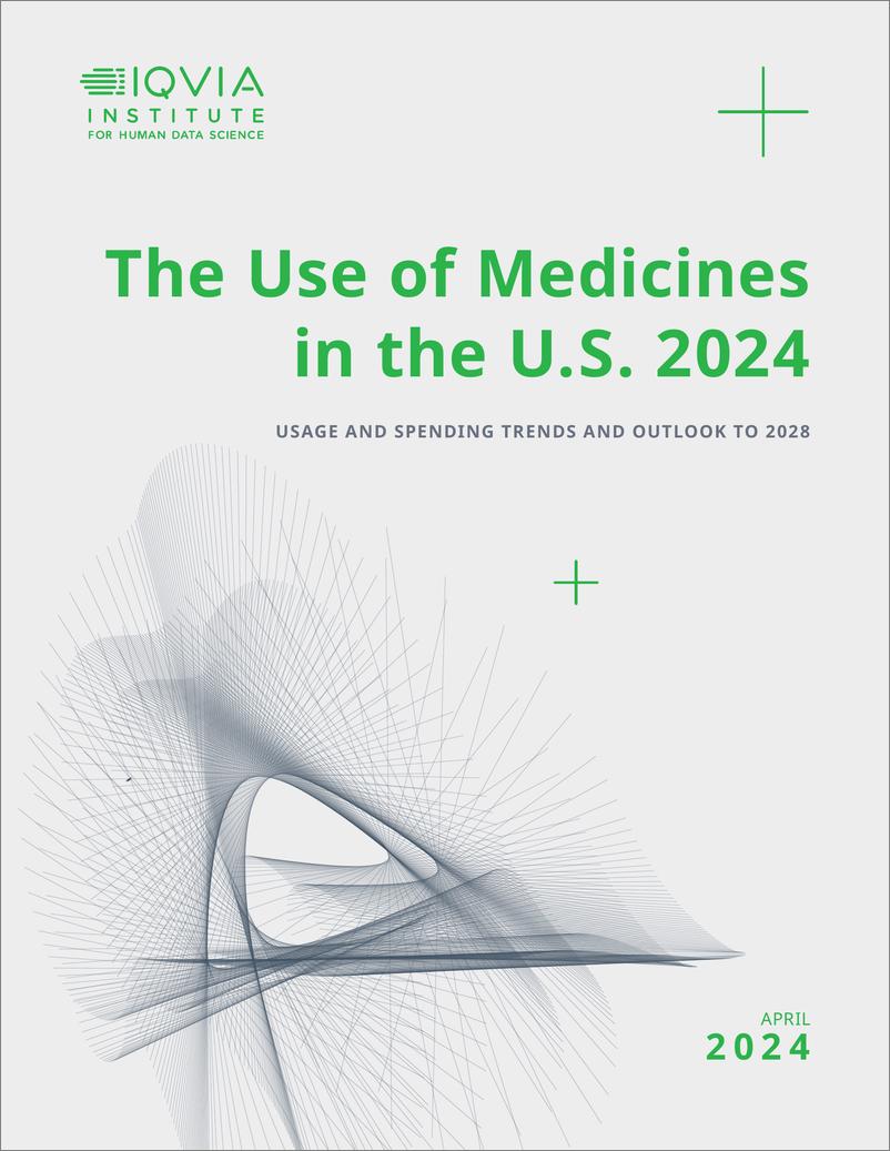 《IQVIA艾昆纬_2024年美国药品使用情况_使用和支出趋势以及2028年展望报告_英文版_》 - 第1页预览图