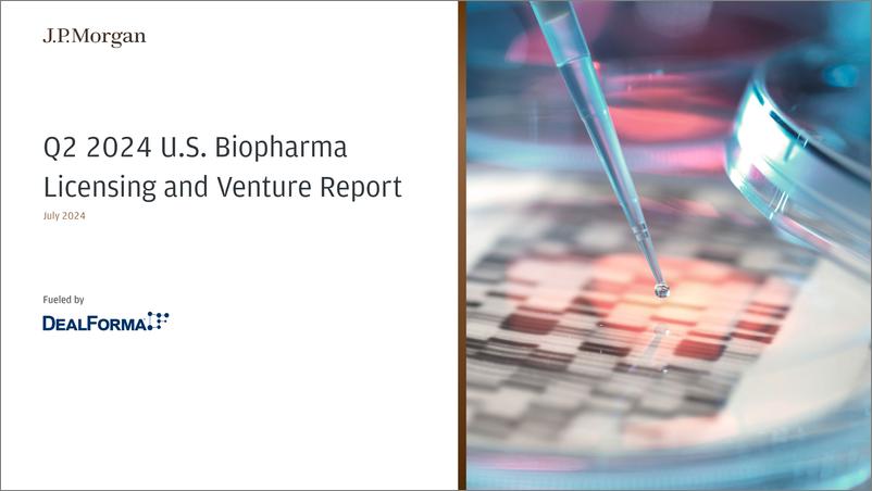 《摩根大通 2024年上半年美国生物制药交易和投融资报告》 - 第1页预览图