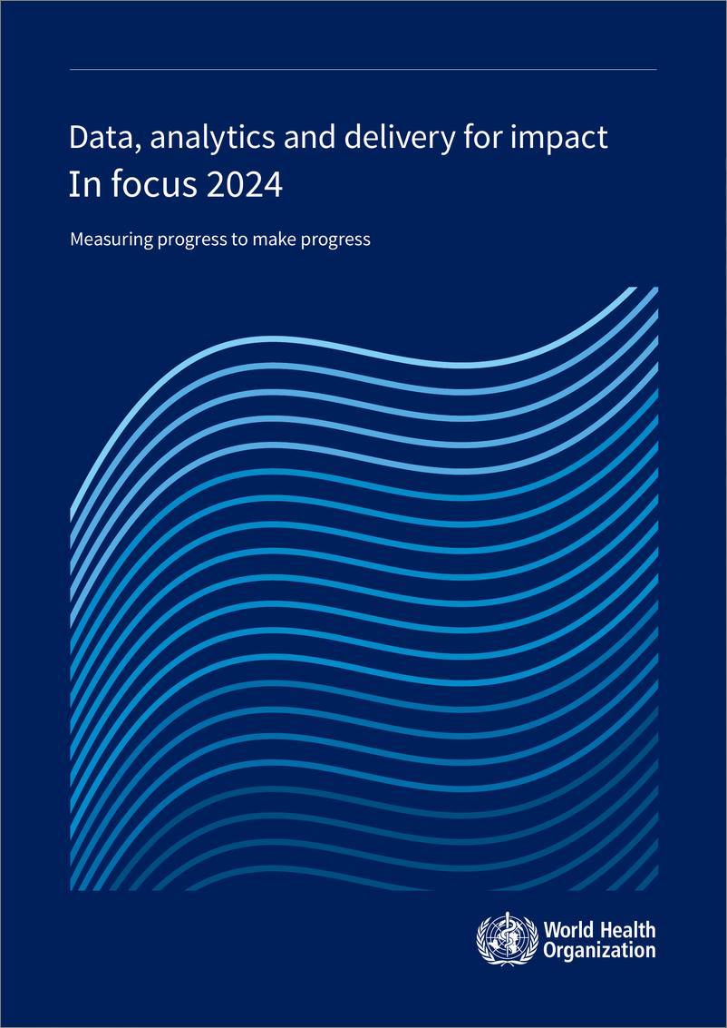 《WHO世界卫生组织：2024年重点领域影响的数据、分析和交付报告：衡量进展以取得进展（英文版）》 - 第1页预览图