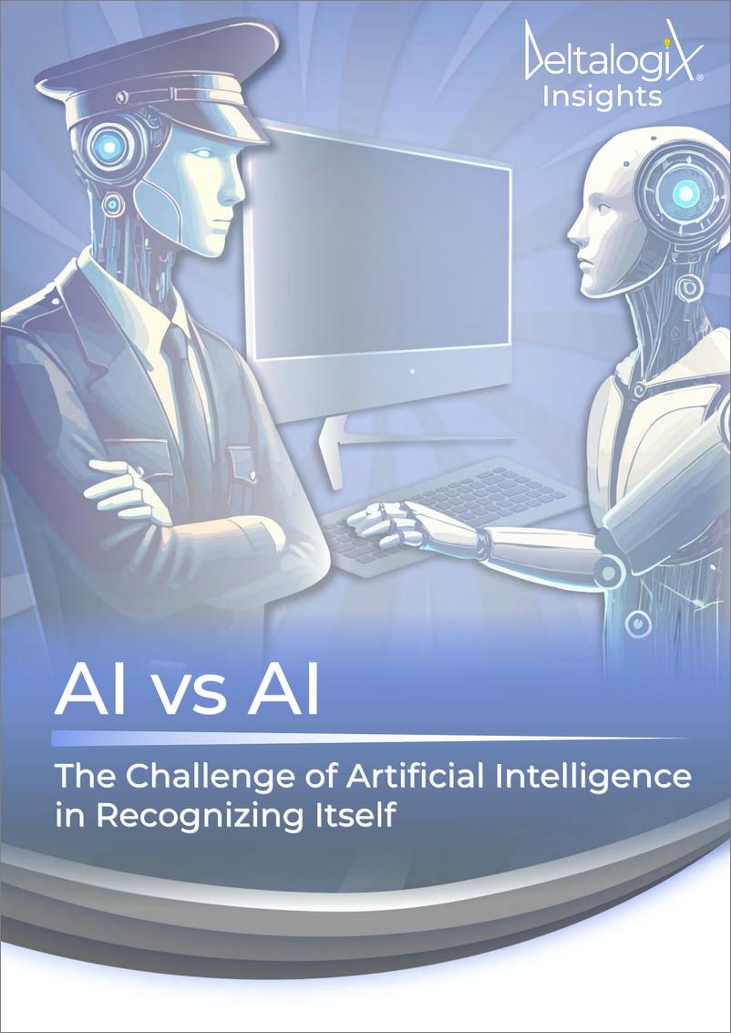 《2025年AIvsAI_人工智能自我识别的挑战报告（英文版）》 - 第1页预览图