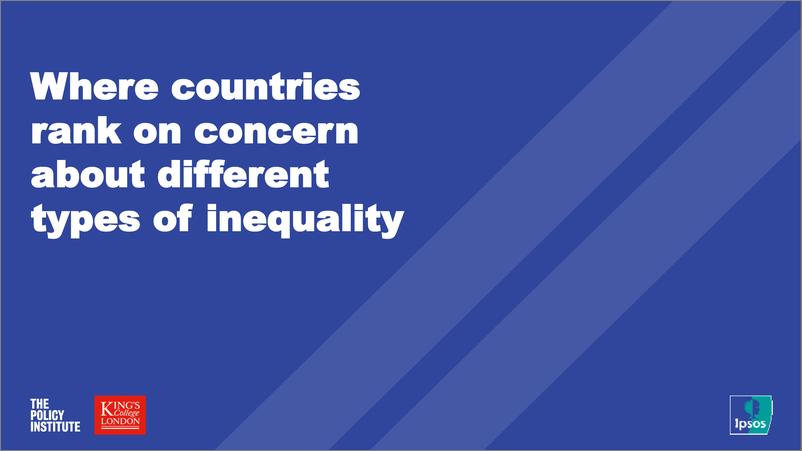 《2021年全球不平等调查报告（英）-IPSOS-2021.3.19-17页》 - 第7页预览图