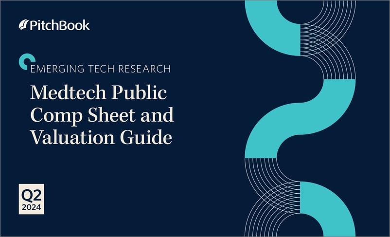 《PitchBook-2024年二季度医疗技术公共报表和估值指南（英）-2024-9页》 - 第1页预览图