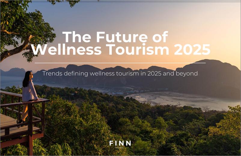 《2025年养生旅游的未来报告（英文版）-FINNPartners-42页》 - 第1页预览图