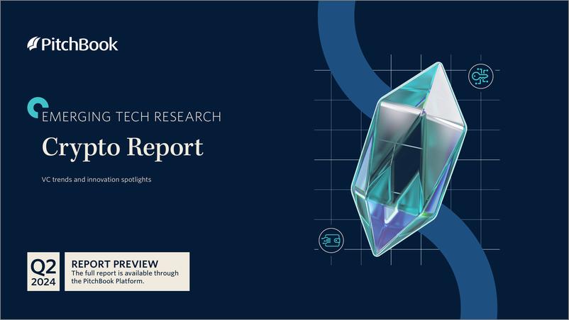 《PitchBook-2024年二季度加密货币报告（英）-2024-11页》 - 第1页预览图