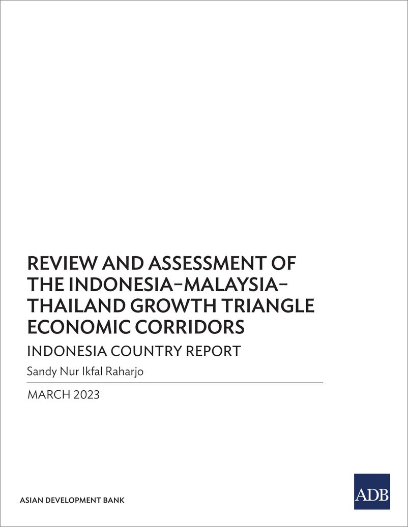 《亚开行-印度尼西亚-马来西亚-泰国增长三角经济走廊的审查和评估：印度尼西亚国家报告（英）-2023》 - 第4页预览图