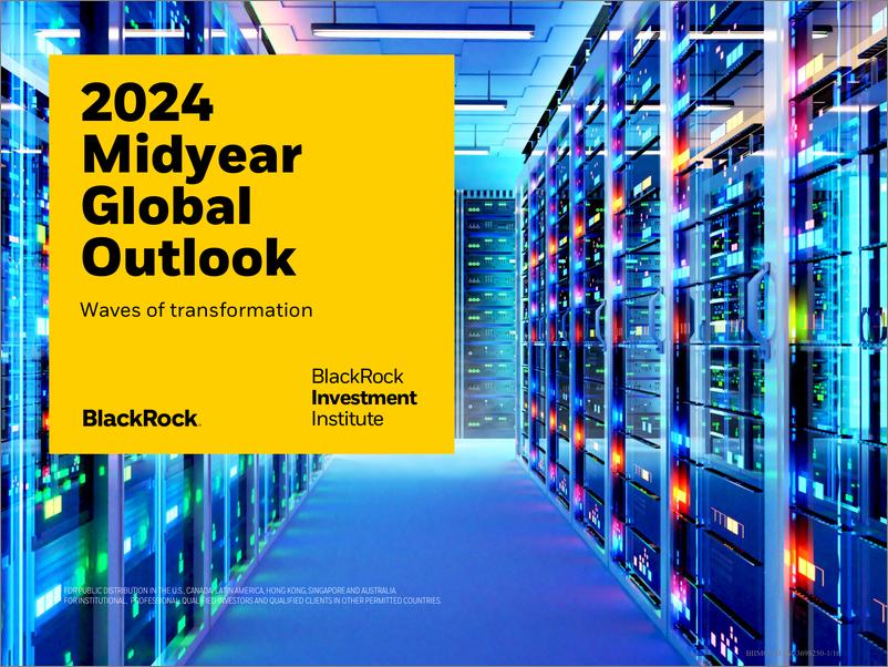 《BlackRock-2024  Midyear  Global Outlook-240716》 - 第1页预览图