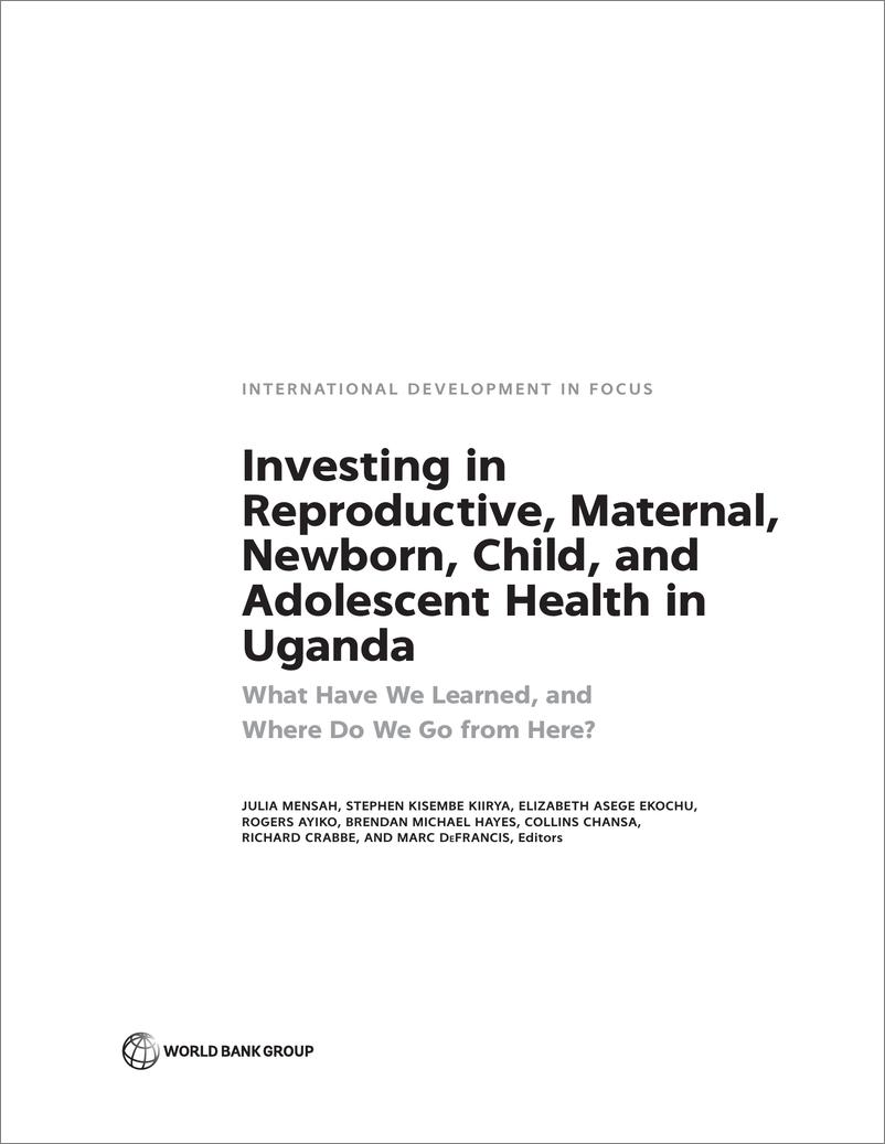 《世界银行-在乌干达投资于生殖、孕产妇、新生儿、儿童和青少年健康：我们学到了什么，我们将何去何从？（英）-2024.1-438页》 - 第3页预览图