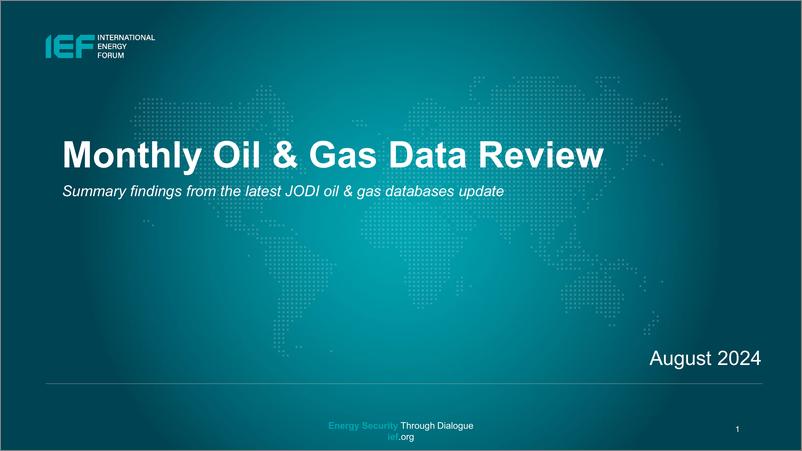 《IEF-2024年8月度石油和天然气数据审查（英）-2024.8-22页》 - 第1页预览图