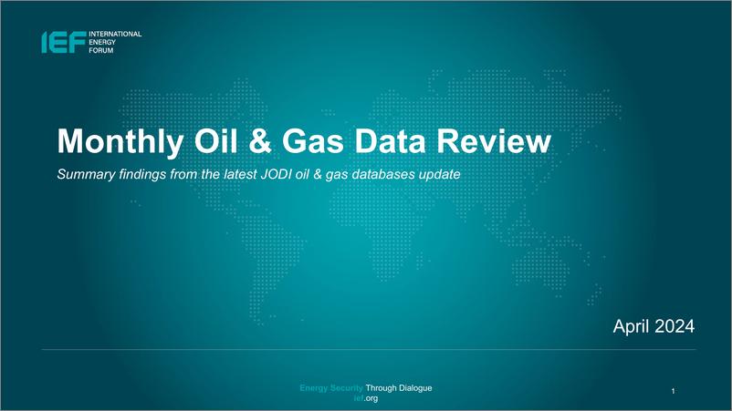 《IEF-2024年4月度石油和天然气数据审查（英）-2024.4-23页》 - 第1页预览图