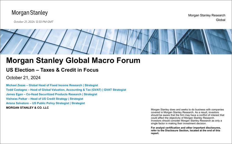 《Morgan Stanley Fixed-Morgan Stanley Global Macro Forum US Election – Taxes  Cre...-110945793》 - 第1页预览图