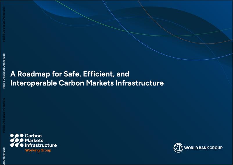 《世界银行-安全、高效和可互操作的碳市场基础设施路线图（英）-2024-31页》 - 第1页预览图