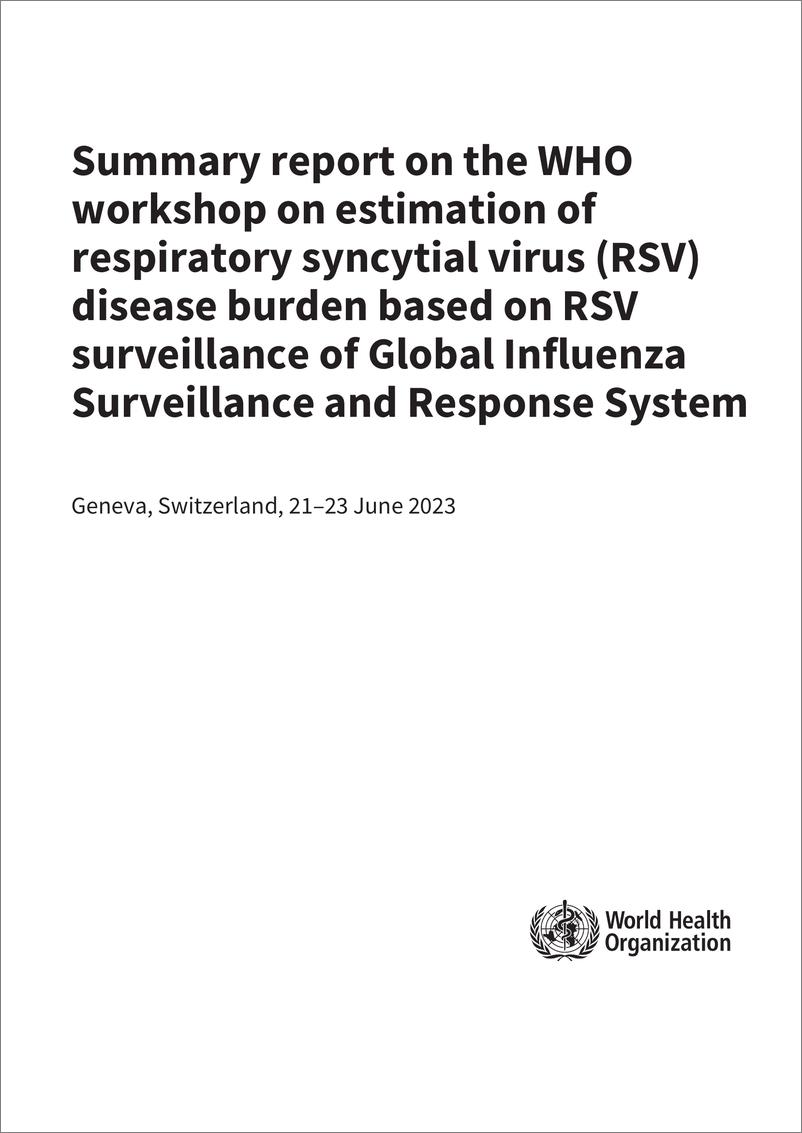 《WHO世界卫生组织：世卫组织关于基于全球流感监测和应对系统的呼吸道合胞病毒监测估计人类唿吸道合胞病毒疾病负担研讨会的总结报告（2023年6月21日-23日）（英文版）》 - 第3页预览图